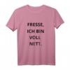 Fresse ich bin voll nett Statement T-Shirt – Lustiges Geschenk für Familie, Freunde & Partys zu Weihnachten, Ostern & Geburtstag