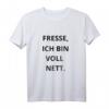 Fresse ich bin voll nett Statement T-Shirt – Lustiges Geschenk für Familie, Freunde & Partys zu Weihnachten, Ostern & Geburtstag