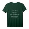 Ich bin nichts für schwache Nerven - Lustiges Spruch-T-Shirt für Teenager, Kinder, Männer und Frauen als originelle Geschenkidee zu Weihnachten und Geburtstag
