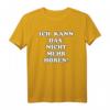 Ich kann das nicht mehr hören Lustiges Spruch T-Shirt – Witziges Geschenk für Kollegen, Familie und Freunde zu Weihnachten oder Geburtstag