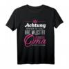 Achtung erheben Sie sich, Ihre Majestät die Oma betritt Raum T-Shirt - Lustiges Geschenk für stolze Omas zum Muttertag, Geburtstag & Weihnachten