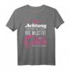 Achtung erheben Sie sich, Ihre Majestät die Oma betritt Raum T-Shirt - Lustiges Geschenk für stolze Omas zum Muttertag, Geburtstag & Weihnachten