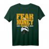 Fear The Honey Dachs Support The Animal Design T-Shirt – Lustiges Tierliebhaber Geschenk für Weihnachten & Geburtstag