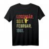 Legendär seit Februar 1961 - Lustiges T-Shirt zum 60. Geburtstag für Mann & Frau als Geschenkidee