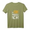 N Scheiss muss Ich Beruf T-Shirt – Lustiges Fun-Shirt für Männer und Frauen, Kollegen, Mitarbeiter & Freunde zum Lachen