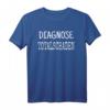 Diagnose Totalschaden T-Shirt - Lustiges Geschenk mit Spruch für Familie, Freunde und Humorliebhaber