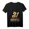 Damen 31. Geburtstag Geschenk 1991 Geburtstag Queen Krone T-Shirt mit V-Ausschnitt - Perfekt für Frauen, Mütter & Freundinnen