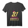 Damen 31. Geburtstag Geschenk 1991 Geburtstag Queen Krone T-Shirt mit V-Ausschnitt - Perfekt für Frauen, Mütter & Freundinnen