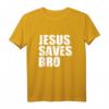 Jesus Saves Bro T-Shirt - Christliche Geschenkidee für Gläubige, Religion, Glaubensbekundung & Feiertagsgeschenke