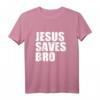 Jesus Saves Bro T-Shirt - Christliche Geschenkidee für Gläubige, Religion, Glaubensbekundung & Feiertagsgeschenke
