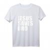 Jesus Saves Bro T-Shirt - Christliche Geschenkidee für Gläubige, Religion, Glaubensbekundung & Feiertagsgeschenke
