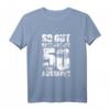 Lustiges 50. Geburtstag T-Shirt - So Gut Kann Man Mit 50 Aussehen Geschenkidee für Männer & Frauen, Party Deko & Gästelisten-Shirt