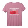 Lustiges Tante T-Shirt - Coole Geschenkidee für Lieblingstante, Nichte, Neffe, Freundin oder Kollegin