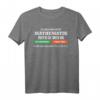 Probleme mit Mathematik 24 Stunden Nothilfe T-Shirt – Lustiges Geschenk für Mathematikfans, Lehrer und Schüler