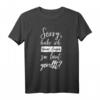 Lustiges Damen T-Shirt mit Spruch, Sarkastischer Witz für Frauen – Perfektes Geschenk für Freundinnen, Mama, Schwester & Tanten