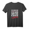 Lustiges Kante Tante Sauf Spruch T-Shirt - Humoriges Geschenk für Feiernde Damen, Frauen & Mädchen, perfekt für Familienfeste & Partys