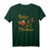 Weihnachtsmann Glauben an Weihnachten T-Shirt - Perfektes Geschenk für Familie & Freunde zu Weihnachten, Geburtstag & Jubiläum