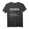 Kathrin Geschenk T-Shirt mit humorvollem Spruch – Lustige Geschenkidee für Frauen, Mütter, Schwestern, Freundin, Kollegin & Tante zu Weihnachten, Muttertag & Geburtstag