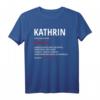 Kathrin Geschenk T-Shirt mit humorvollem Spruch – Lustige Geschenkidee für Frauen, Mütter, Schwestern, Freundin, Kollegin & Tante zu Weihnachten, Muttertag & Geburtstag
