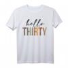 Hello Thirty Damen T-Shirt mit Leopardenmuster – Perfektes Geschenk zum 30. Geburtstag für Frauen und Männer, geeignet für Partys und Feiern