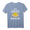Bei mir werden nur die Besten Weggebuttert, Liebe, Butter T-Shirt – Lustiges Geschenk für Männer und Frauen zu Geburtstag, Muttertag, Vatertag & Weihnachten