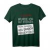Eigentlich wurde ich gut erzogen - Lustiges Frauen T-Shirt mit Spruch für Weihnachten, Geburtstag, Vater-Tag & als originelles Geschenk