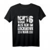 Ich Wurde 16 Als Ich Im Lockdown War - Lustiges Geburtstags T-Shirt für 16-Jährige mit Retro Design