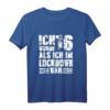 Ich Wurde 16 Als Ich Im Lockdown War - Lustiges Geburtstags T-Shirt für 16-Jährige mit Retro Design