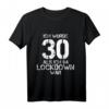 30. Geburtstag T-Shirt für Mann und Frau – Lustiges Lockdown Design für Überraschung und Aufmerksamkeit bei Geburtstagsfeiern