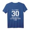30. Geburtstag T-Shirt für Mann und Frau – Lustiges Lockdown Design für Überraschung und Aufmerksamkeit bei Geburtstagsfeiern