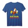 Der Hahn muss laufen, Bier Alkohol Saufen T-Shirt – Lustiges Party-Shirt und Geschenkidee für Bierliebhaber und Partygänger