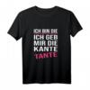 Lustiges Damen-Spruch-Geschenk T-Shirt für Tanten – Humorvolles Feier- und Trink-Accessoire für Frauen und Mädchen