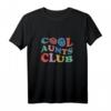Offizielles Mitglied Cool Aunts Club Best Aunt Ever Geschenk - Originelles T-Shirt für Tanten, Geburtstags- & Muttertagsgeschenk