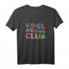 Offizielles Mitglied Cool Aunts Club Best Aunt Ever Geschenk - Originelles T-Shirt für Tanten, Geburtstags- & Muttertagsgeschenk