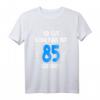 85 Jahre T-Shirt für Männer und Frauen – Geburtstag 1937 Geschenk, Lustiges Party-Shirt & Deko für den 85. Geburtstag