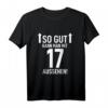 17. Geburtstag Mann & Frau T-Shirt - Lustiges Geburtstagsgeschenk mit Spruch für Party & Feier