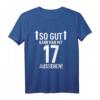 17. Geburtstag Mann & Frau T-Shirt - Lustiges Geburtstagsgeschenk mit Spruch für Party & Feier