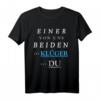 Einer Von Uns Beiden Ist Klüger Als Du - Lustiges Klugscheisser T-Shirt für Damen und Herren als Geschenk zu Weihnachten oder Geburtstag