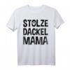 Stolze Dackel Mama T-Shirt – Lustiges Hundemama Geschenk für Frauchen, Hundebesitzerinnen & Hundeliebhaberinnen zu Weihnachten & Geburtstag