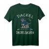 Lustiges Dackel T-Shirt mit Spruch 'Dackel machen Dackelsachen' – Perfekt für Dackelbesitzerinnen, Dackelliebhaber & Hundemamas