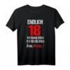 Lustiges Endlich 18 Geburtstag Ich Kann Alles Ich Weiß Alles T-Shirt – Perfektes Geschenk für den 18. Geburtstag & Partyoutfit für Teenager