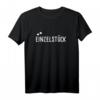 Einzelstück Unikat Einzelkind T-Shirt – Humorvolles Geschenk für Damen & Herren, perfekt für Geburtstag & Weihnachten
