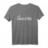 Einzelstück Unikat Einzelkind T-Shirt – Humorvolles Geschenk für Damen & Herren, perfekt für Geburtstag & Weihnachten