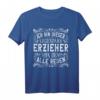 Legendärer Erzieher T-Shirt mit Spruch - Lustiges Geschenk für Erzieher, Kindergartenpersonal & Pädagogen