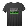 Herren Pädagogen und Kindergarten Erzieher T-Shirt – Lustiges Design für Männer, Kollegen & Abschiedsgeschenk