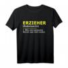 Erzieher Definition Beruf T-Shirt - Witziges Geschenk für Pädagogen und Erzieher, cooles T-Shirt für den Beruf