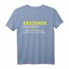 Erzieher Definition Beruf T-Shirt - Witziges Geschenk für Pädagogen und Erzieher, cooles T-Shirt für den Beruf