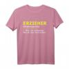Erzieher Definition Beruf T-Shirt - Witziges Geschenk für Pädagogen und Erzieher, cooles T-Shirt für den Beruf
