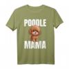 Poodle Pudel Hund - Poodle Mama T-Shirt für Hundemütter, Gassi-Gänger & Hundeliebhaber – Perfektes Geschenk zum Muttertag, Geburtstag & Weihnachten