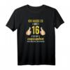Lustiges 16. Geburtstag T-Shirt mit Spruch für Jungen und Mädchen – Perfekte Geburtstagsdeko & Geschenkidee